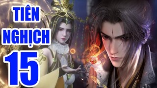 TIÊN NGHỊCH tập 15 thuyết minh full HD |hhkungfu.tv