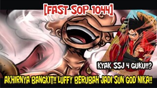 [FAST SOP 1044] AKHIRNYA BANGKIT!! LUFFY BERUBAH JADI SUN GOD NIKA!!