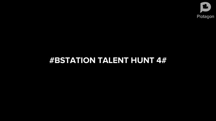 UID:1031338546 #Bstation Talent Hunt 4 #Kampanye #BTH4