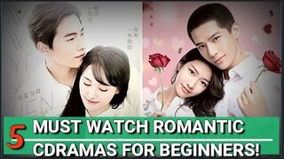 TOP 5 ABSOLUTE MUST-WATCH ROMANTIC CHINESE DRAMAS WITH NO BREAK-UP! // FOREVER LOVE, LOVE O2O, MORE!