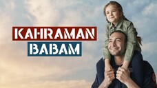Kahraman Babam Eps 3 - مدبلجة عربية