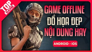 Top Game Offline Mobile Đồ Họa Đẹp, Nội Dung Hay Nhất 2020 |TopGame