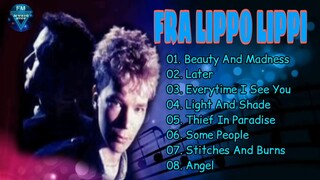 Fra Lippo Lippi Best Songs Full Playlist HD