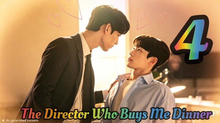 The Director Who Buys Me Dinner (2022) EP4 English SUB