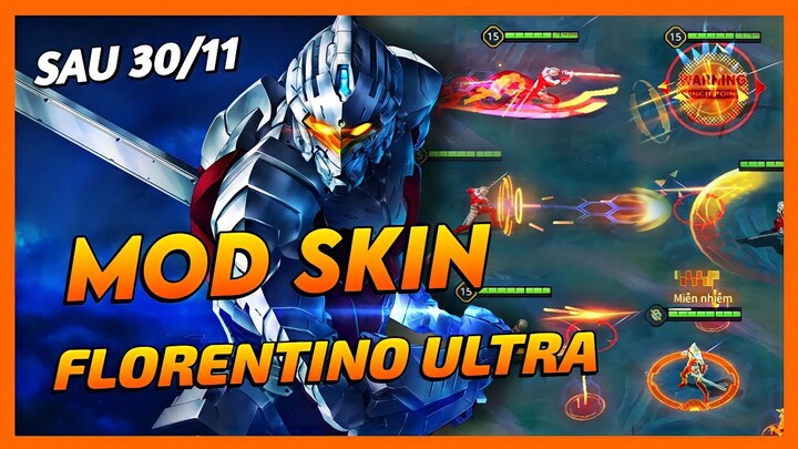 Mod Skin Florentino Ultraman Sau 30/11 Mới Nhất Mùa 24 Full Hiệu Ứng Không Lỗi Mạng | Yugi Gaming