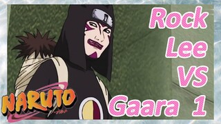 Rock Lee VS Gaara 1