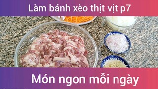 Làm bánh xèo thịt vịt p7