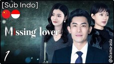 [Sub Indo] Missing Lover – Eps. 01 (2025)