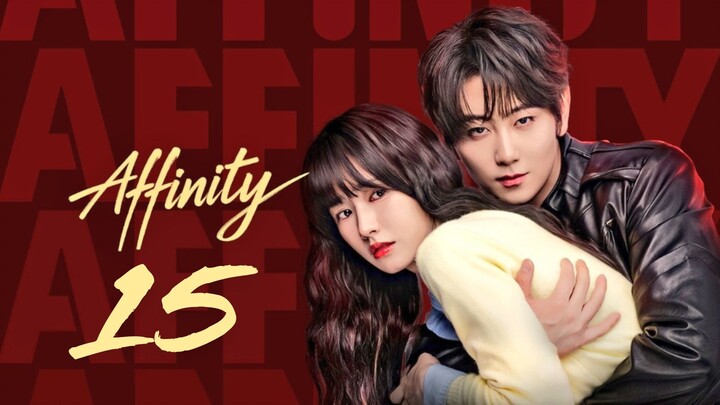 Affinity - 𝐸𝑝𝑖𝑠𝑜𝑑𝑒 15 [𝐸𝑛𝑔 𝑆𝑢𝑏]