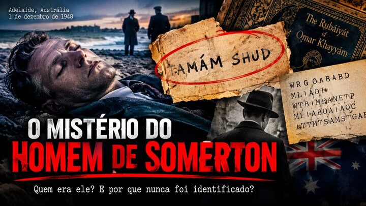 O homem sem nome que intrigou o mundo por 74 anos: O Mistério de Somerton