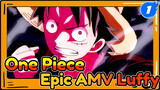 [One Piece Epic AMV] This Era Belongs To Luffy!_1