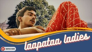 Laapataa Ladies - New Hindi Full Movie