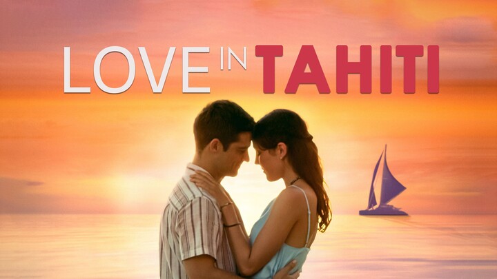 Love in Tahiti (2023) | Romance | Western Movie