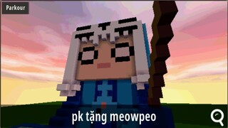 THỬ THÁCH PHÁ ĐẢO MAP FAN TẶNG MEOWPEO GẶP ĐỐI THỦ NẶNG KÝ KHI PARKOUR TRONG MINI WORLD MINI GAME