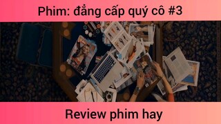Đẳng cấp quý cô p3