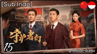 [Sub Indo] The Guardians – Eps. 15 (2025)