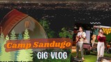 CAMP SANDUGO gig vlog