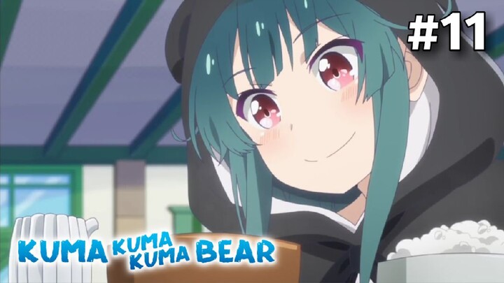 Kuma Kuma Kuma Bear S1 - Episode 11 #Yuna