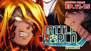 [EP11-15] พากย์มังงะ THE BATTLE WORLD