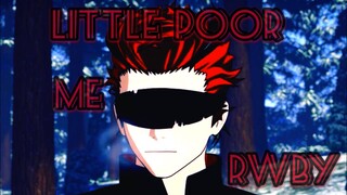 RWBY AMV /// Little Poor Me (Tribute To Creme)