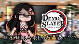 🥀Hashiras React To Nezuko vs Daki🥀 [Demon Slayer] [1/1]