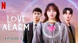 LOVE ALARM Season 2 Episode 5 [Sub Indo]