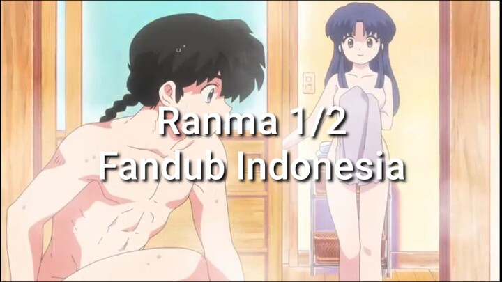 Ranma 1/2 fandub Indonesia #ranma #anime #animeremake #fandub #dubbinganime