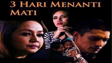 Telefilem Tiga Hari Menanti Mati 2015