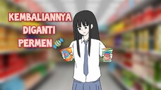 momen ketika KEMBALIANNYA DIGANTI PERMEN 🍬 | ANIMASI LUCU