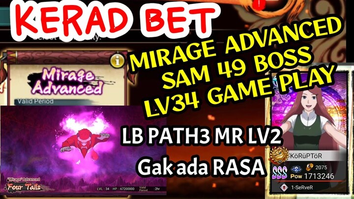 KERAD BET •• MIRAGE ADVANCED SAM 49 BOS LV 34 GAME PLAY •• 2X JALAN BARU KELAR || NINJA VOLTAGE