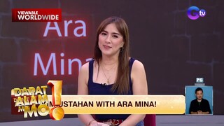Kumustahan kasama sina Kuya Kim at Ara Mina | Dapat Alam Mo!