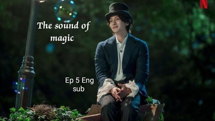 The sound of magic Ep 5 Eng sub| ji chang wook| Choi sung eun| Hwang in yeop| kdrama