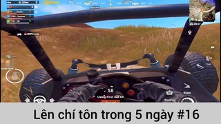 Lên chí tôn trong 5 ngày p16