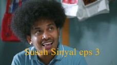 Susah Sinyal series eps 3
