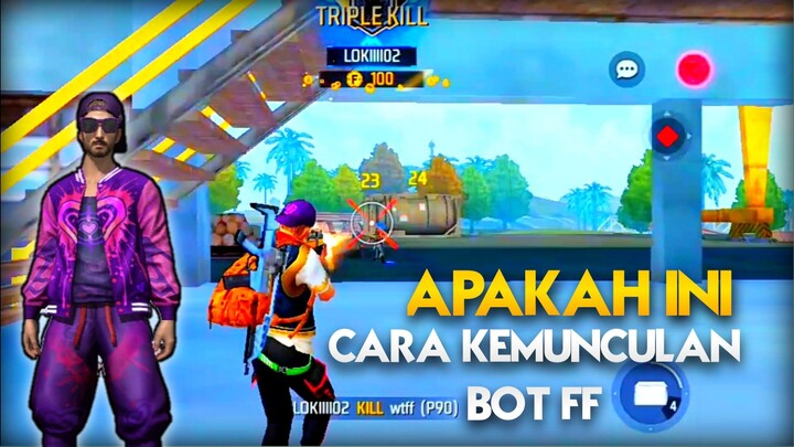 APAKAH INI KEMUNCULAN BOT | FF