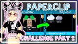 [ PART 2 ] 😲 ATTEMPTING THE PAPERCLIP TRADING CHALLENGE AGAIN! // Roblox Royale High