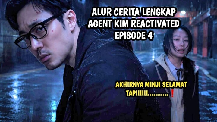 AGENT KIM REACTIVATED EPISODE 4