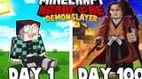 ฉันรอดตาย 100 วัน Minecraft DEMON SLAYER แต่เวอร์ชั่นอัพเดท!