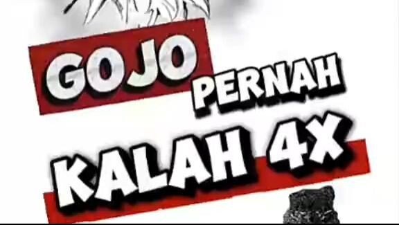 ternyata gojo perna kalah 4x