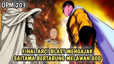 BIG WAR! BLAST MENGAJAK SAITAMA BERTARUNG MELAWAN GOD | MANGA OPM 203
