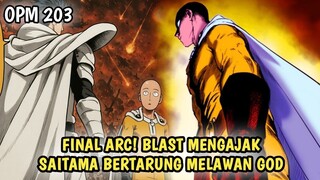 BIG WAR! BLAST MENGAJAK SAITAMA BERTARUNG MELAWAN GOD | MANGA OPM 203