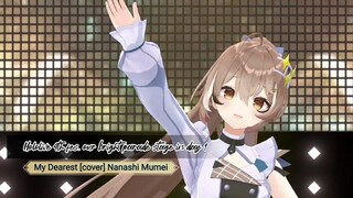 [Hololive 4th fes] My Dearest [cover] Nanashi Mumei