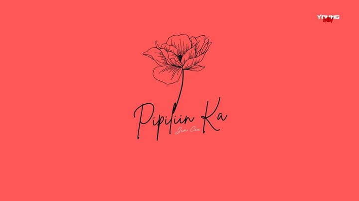 Pipiliin Ka - Jen Cee (Official Lyric Video)