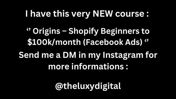 Origins – Shopify Beginners to $100k/month (Facebook Ads)