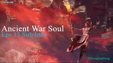 Ancient War Soul Eps 13 Sub Indo