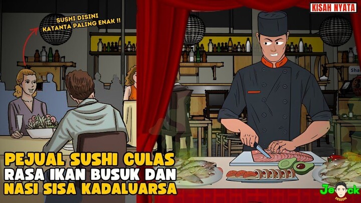 PENJUAL SUSHI CULAS RASA AIKAN BUSUK DAN NASI BASI BERJAMUR  SINETRON AZAB