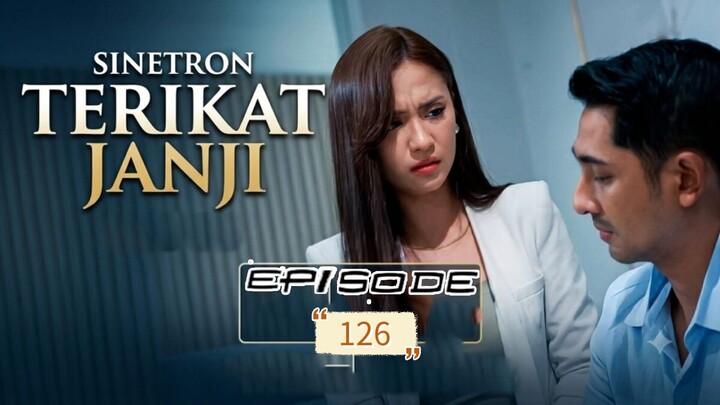 TERIKAT JANJI EPISODE 126