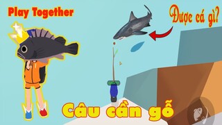 Play together | CẦN CÂU GỖ ĐI CÂU CÁ ĐƯỢC GÌ ? | CU SÓC TV