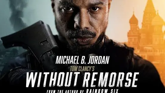 NOW_SHOWING: TOM CLANCY'S: WITHOUT REMORSE (2021)