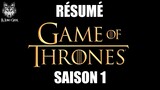 GoT Résumé Saison 1 Game Of Thrones en 5 minutes !